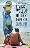 Living Well at Others' Expense: The Hidden Costs of Western Prosperity