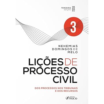 Capa do livro Lições de Processo Civil - Volume 3 - 3ª Ed - 2022: Dos Processos nos Tribunais e dos Recursos