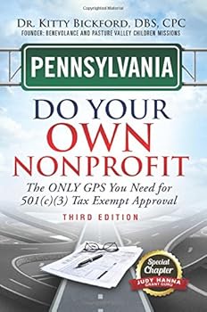 Paperback Pennsylvania Do Your Own Nonprofit: The ONLY GPS You Need for 501(c)(3) Tax Exempt Approval Book