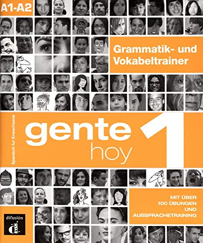 Gente hoy 1: Grammatik- und Vokabeltrainer Gente hoy 1: Grammatik- und Vokabeltrainer