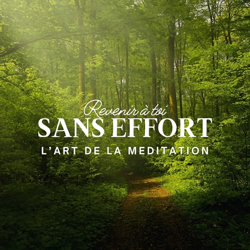 M&eacute;ditation guid&eacute;e - revenir &agrave; toi, sans effort (calme et pr&eacute;sence, 11 mn)