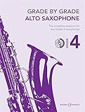Grade by Grade - Alto Saxophone: Grade 4