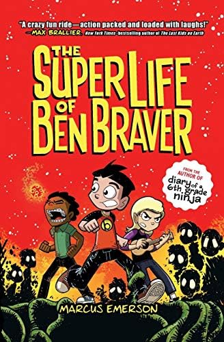 The Super Life of Ben Braver (Ben Braver, 1)