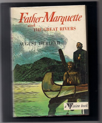 Father Marquette and the Great Rivers B0000CJH41 Book Cover