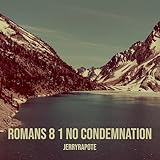 ROMANS 8 1 NO CONDEMNATION