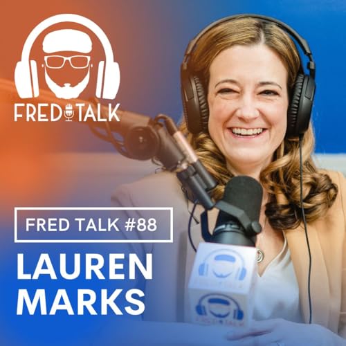 Lauren Marks is Endorsed by The People, Not Politicians | Fred Talk #88