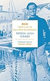 Mani: Travels in the Southern Peloponnesse (New York Review Books Classics)