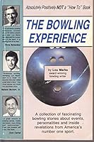 The bowling experience: A collection of fascinating bowling stories about events, personalities, and inside revelations from America's number one sport B0006EQR5M Book Cover