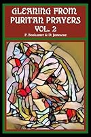 Gleaning from Puritan Prayers - Vol. 2 B0CRL1QYK3 Book Cover