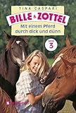  Bille und Zottel Bd. 03 - Mit einem Pferd durch dick und dünn