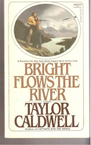 Bright Flows the River 0449203298 Book Cover