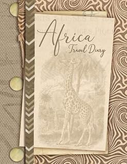 Africa Travel Diary: South Africa Journal with Packing List Travelers Vacation Log Book for Traveling