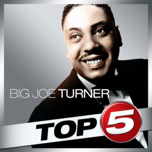 Top 5 Big Joe Turner EP de Big Joe Turner en Amazon Music Amazon.es