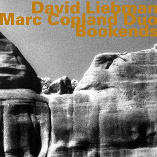 Dave Liebman/Marc Copland: Bookends