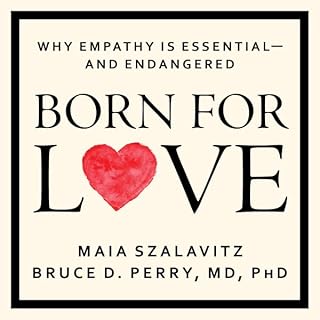 Born for Love Audiolibro Por Bruce D. Perry, Maia Szalavitz arte de portada