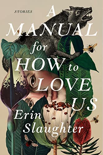 A Manual for How to Love Us: Feminist Literary Short Stories – Darkly Humorous Tales of Grief and Loss