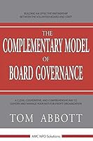 The Complementary Model of Board Governance 0973018356 Book Cover