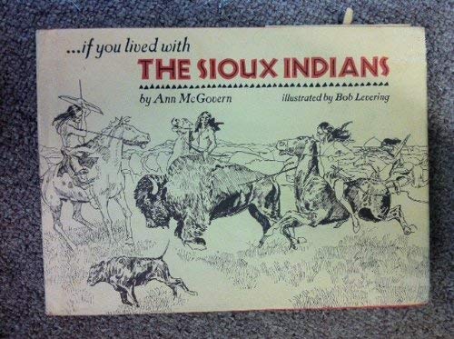 If you lived with the Sioux Indians 0590073400 Book Cover