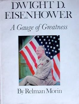 Hardcover Dwight d. Eisenhower a Gauge of Greatest Book