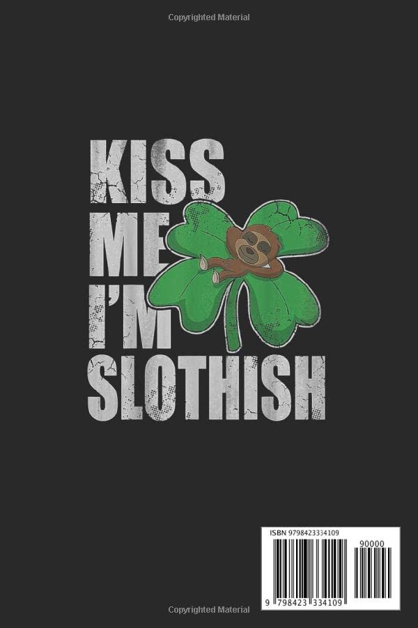 Slothish Irish St. Patrick's Day Notebook: Lucky Blank Lined Journal for Teens and Adults