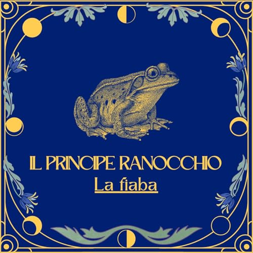 Il Principe Ranocchio - La Fiaba