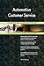 Produktbild Automation Customer Service All-Inclusive Self-Assessment - More than 700 Success Criteria, Instant Visual Insights, Comprehensive Spreadsheet Dashboard, Auto-Prioritized for Quick Results