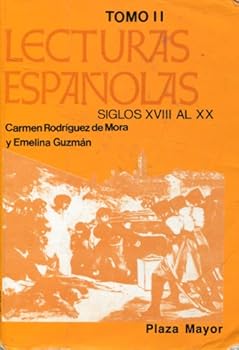 Lecturas españolas Siglos XVIII al XX, Tomo II