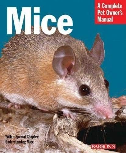 Mice (Complete Pet Owner's Manuals) Paperback – October 1, 2001