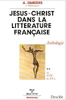 Jésus-Christ dans la littérature française 2718903546 Book Cover