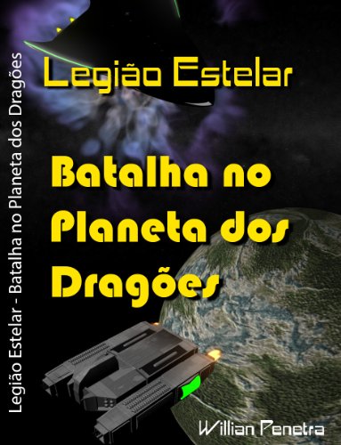 Batalha no Planeta dos Dragões (Legião Estelar Livro 2)