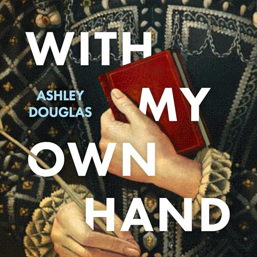 With My Own Hand Audiolibro Por Ashley Douglas arte de portada