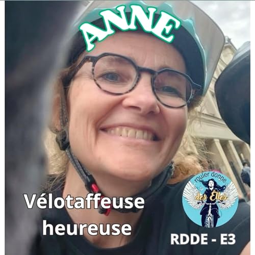 E03 - Anne, v&eacute;lotaffeuse heureuse
