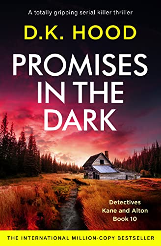 Promises In The Dark: A Totally Gripping Serial Killer Thriller (Detectives Kane And Alton Book 10) #TOP6