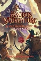 Exodus Adventure Players Manual (small version): An Israelite role playing experience B0DBDXNLDC Book Cover