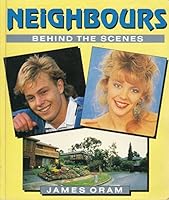 Neighbours: Behind the Scenes 0207160759 Book Cover