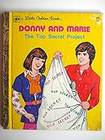 Donny and Marie: The Top Secret Project B000F63HWW Book Cover