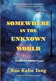 Somewhere in the Unknown World