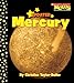 Mercury (Scholastic News Nonfiction Readers)