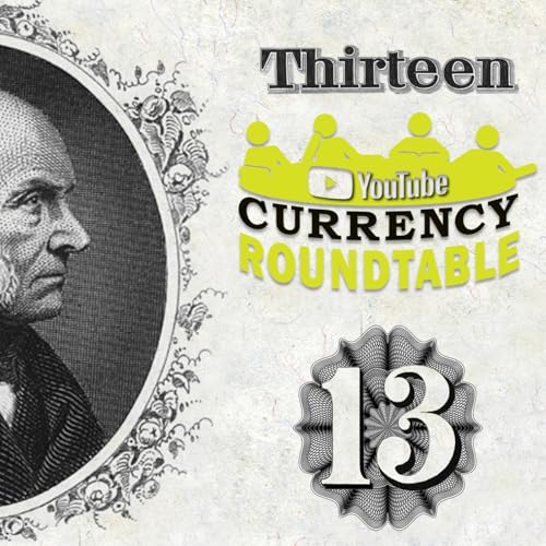 Currency Roundtable #13 (12-A) is Part II of Q & A