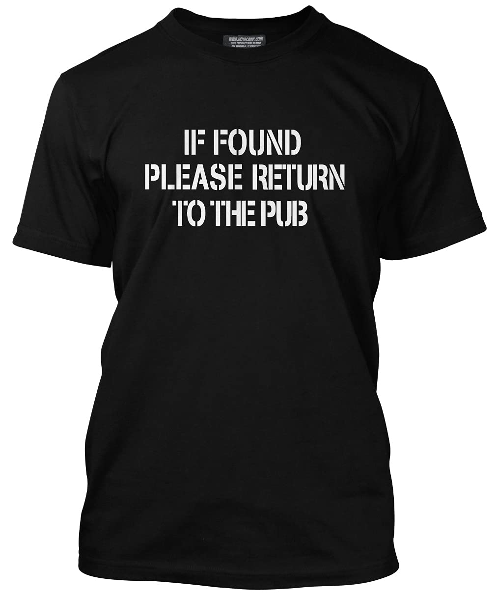 Hotscamp Men's Black If Found Please Return To The Pub Unisex T-Shirt - Large