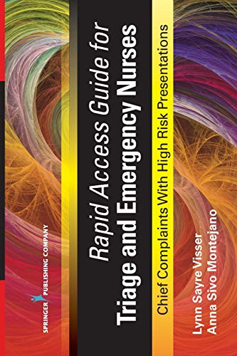 Rapid Access Guide for Triage and Emergency Nurses: Chief Complaints with High Risk