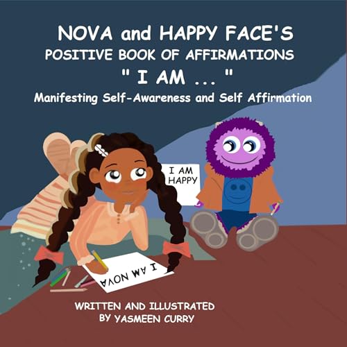 Nova and Happy Face's Positive Book of Affirmations &amp;quot;I Am...&amp;quot; by Yasmeen Curry episode artwork