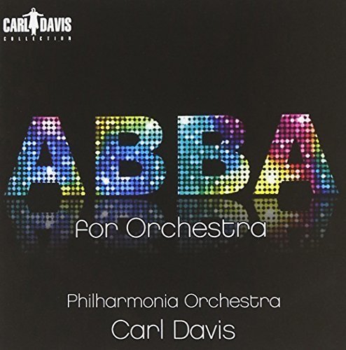 Abba for Orchestra by Carl Davis Collection