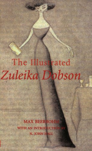 THE ILLUSTRATED ZULEIKA DOBSON By Max Beerbohm **BRAND NEW**