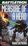 Battletech #48:: Measure of a Hero