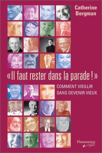 IL FAUT RESTER DANS LA PARADE [Paperback] BERGMAN,CATHERINE