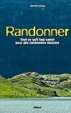  Randonner: Tout ce qu\'il faut savoir pour des randonnées réussies