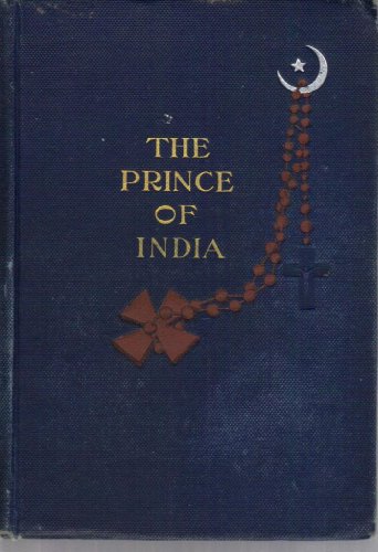 The Prince of India; Or, Why Constantinople Fel... B000FMPRK6 Book Cover