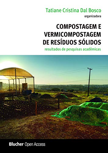 Compostagem e Vermicompostagem de Resíduos Sólidos: Resultados de...