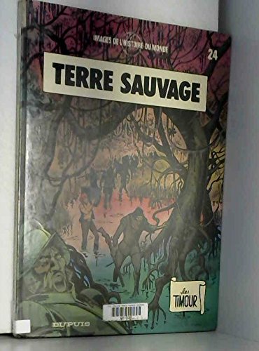 Les Timour, Tome 24 : Terre sauvage